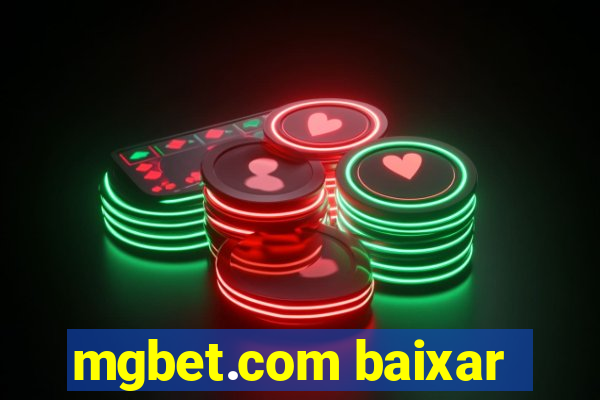 mgbet.com baixar